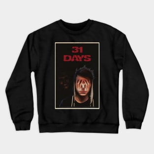 31 Days Crewneck Sweatshirt